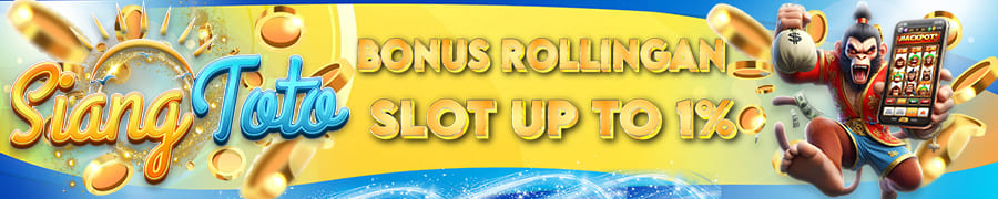 BONUS ROLLINGAN UP TO 1% (SLOT ONLINE)%